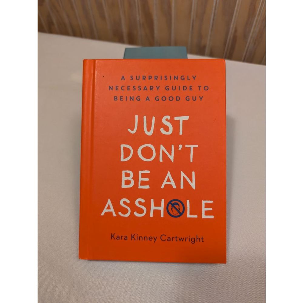 NWOT "Don't Be an A**hole: A Surprisingly Necessary Guide to Being a Good Guy"